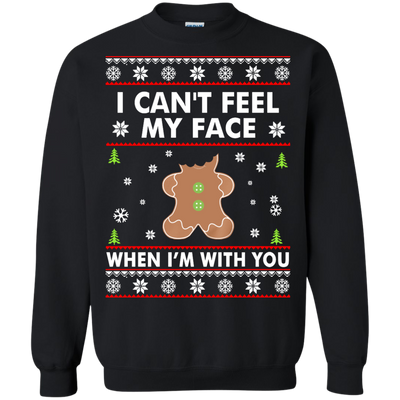 I Can't Feel My Face When I'm With You Shirt, Sweater, Hoodie