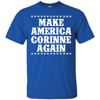 Make America Corinne Again Shirt, Hoodie, Tank