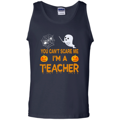 You can't Scare Me, I'm a Teacher Tee/Hoodie/Tank
