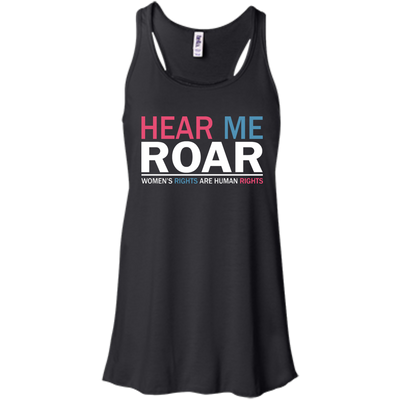 Hear me roar Women's rights are human rights shirt, hoodie, tank