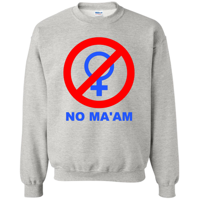 NO MA'AM Shirt, Sweater, Tank