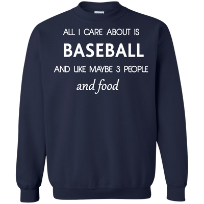 All I care about is Baseball Shirt, Hoodie, Tank