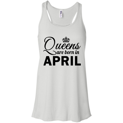 Queens are born in April Shirt, Hoodie, Tank