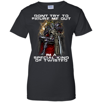 Don't try to figure me out i'm a special kind of twisted shirt, hoodie