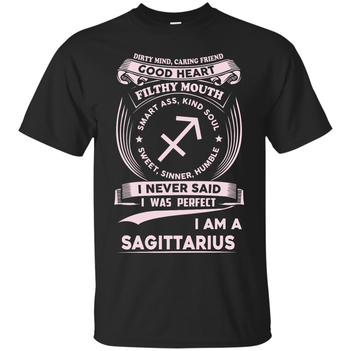 Dirty Mind Caring Friend I Am a Sagittarius T-shirts - ifrogtees