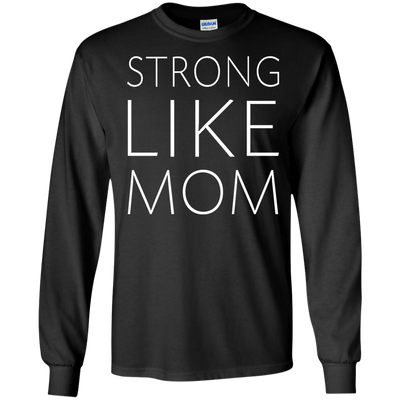 Strong Like Mom Shirt, Hoodie, Tank