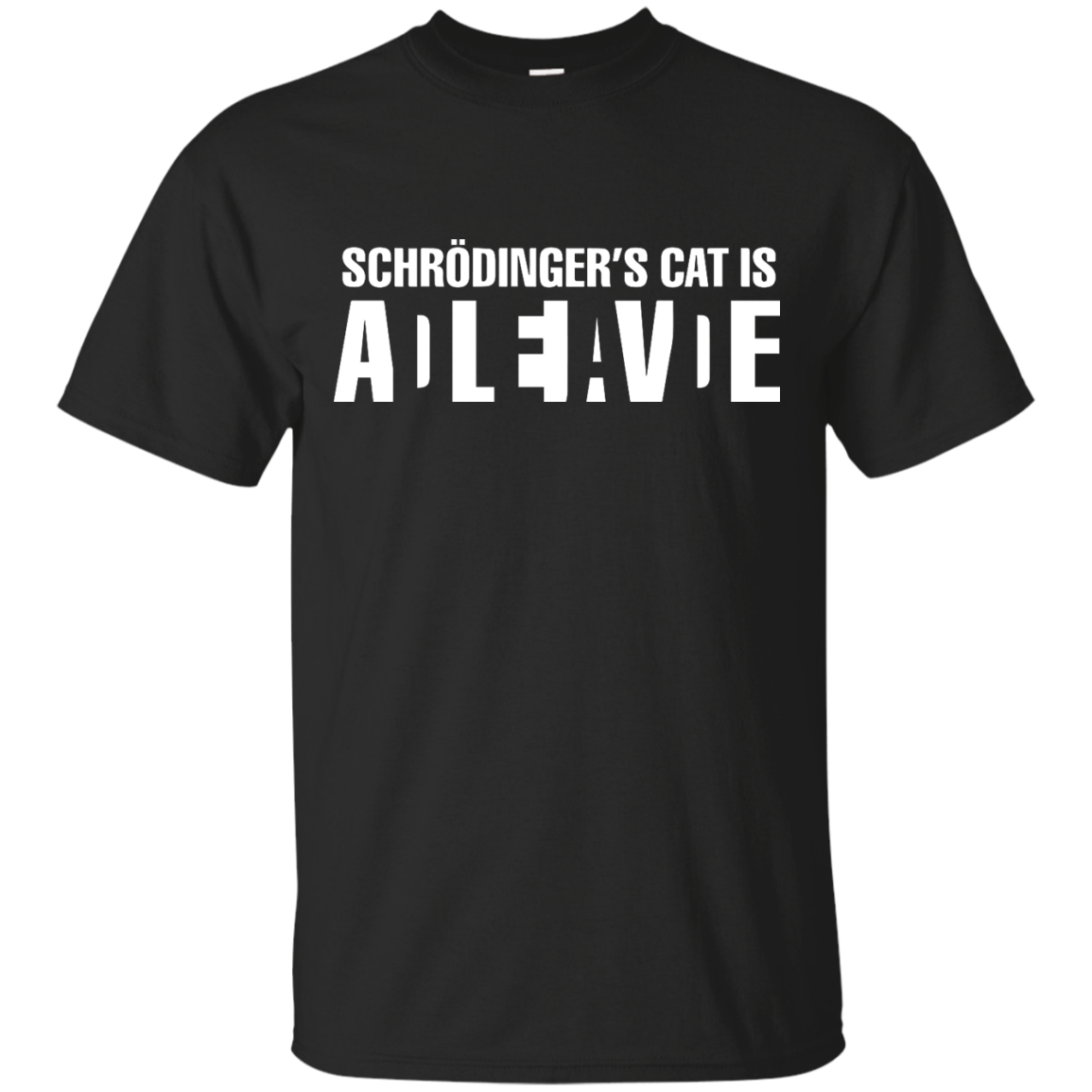Schrodinger's Cat Is ALIVE shirt, tank, racerback