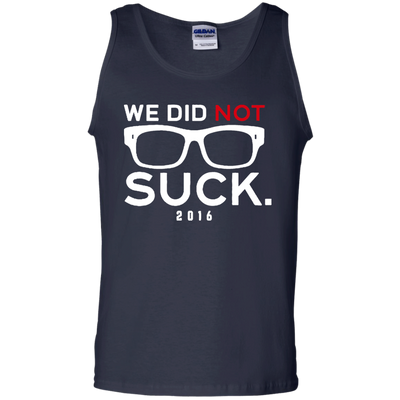 We Did Not Suck Shirt, Hoodie, Tank