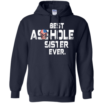 Best Asshole Sister Ever t-shirt, hoodie, tank