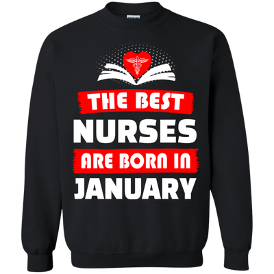 The best Nurses are born in January shirt, hoodie, tank