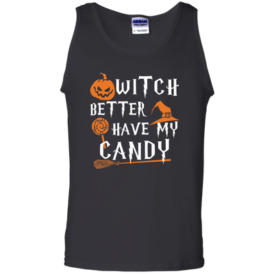 Witch Better Have My Candy Shirt, Hoodie, Tank
