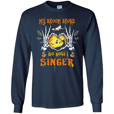 My broom broke so now I Singer shirt, hoodie, tank
