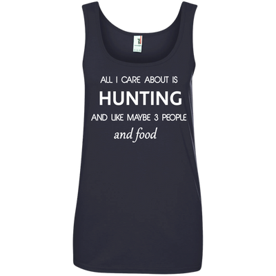 All I care about is Hunting T-shirt, Hoodie