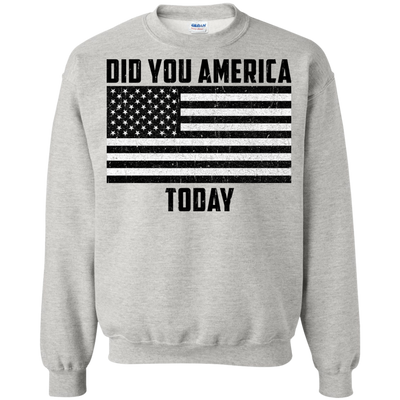 Did you America Today shirt, tank, sweater