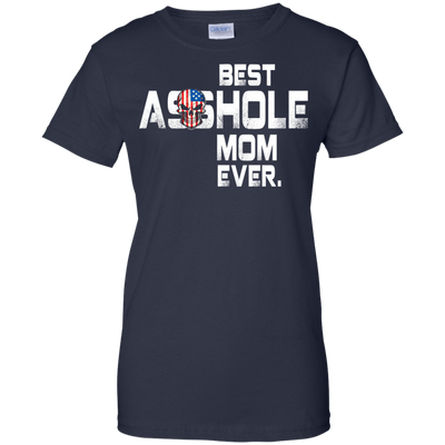 Best Asshole Mom Ever t-shirt, hoodie, tank
