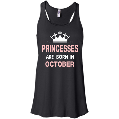 Princesses Are Born in October Shirt, Hoodie, Tank