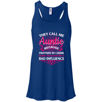 They Call Me Auntie Because Partner In Crime Makes Me shirt, hoodie, tank