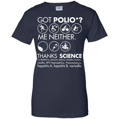 Got Polio me neither thanks science shirt, hoodie