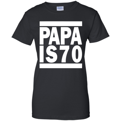 PAPA IS 70 Shirt, Hoodie, Tank