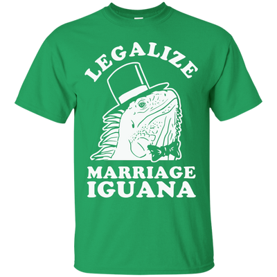 Legalize Marriage Iguana shirt, sweatshirt