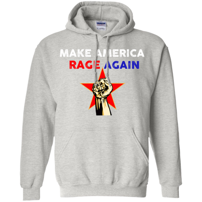 Make America Rage Again Shirts/Hoodies - ifrogtees