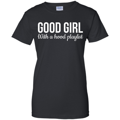 Good girl with a hood playlist tank top, t-shirt