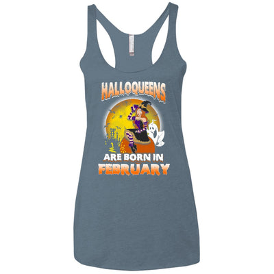 Halloqueens are born in February shirt, hoodie, tank