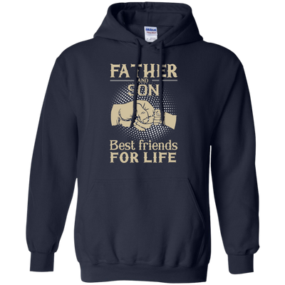 Father and Son best friends for life shirt, sweater, hoodie