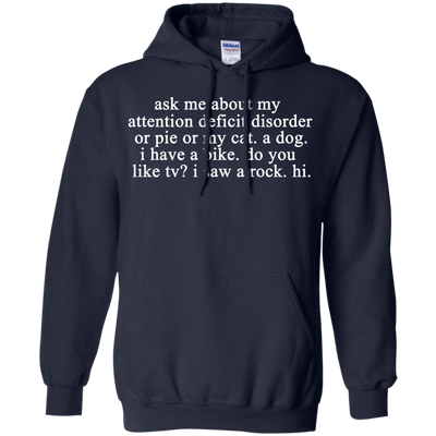 Ask me about my attention deficit disorder shirt, hoodie, tank
