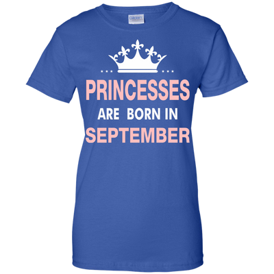 Princesses Are Born in September Shirt, Hoodie, Tank