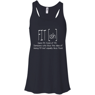 FIT(ish) Semi-Fit Kind of Fit shirt, tank, long sleeve