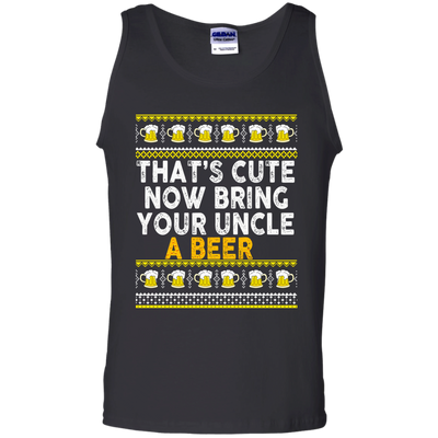 That's Cute Now Bring Your Uncle A Beer Sweater, Tee, Tank
