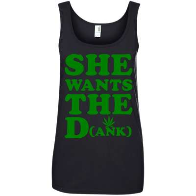 She wants the dank shirt, tank top, hoodie