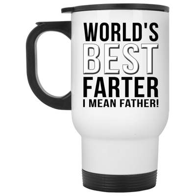 World's Best FARTER, I Mean Father Mugs