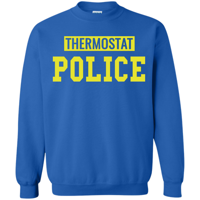 Thermostat Police shirt, sweatshirt
