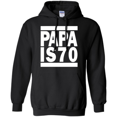 PAPA IS 70 Shirt, Hoodie, Tank