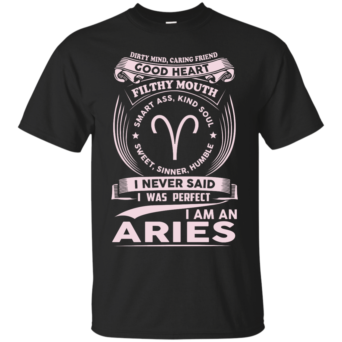 Dirty Mind Caring Friend I Am an Aries T-shirts - Zodiac Aries - ifrogtees