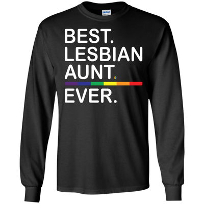 Lesbian Aunt: Best Lesbian Aunt Ever shirt, tank, sweater