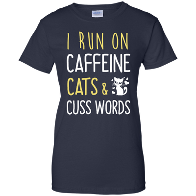 I Run On Caffeine Cats & Cuss Words Tee/Hoodie/Tank