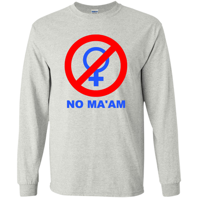 NO MA'AM Shirt, Sweater, Tank