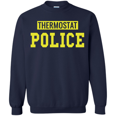 Thermostat Police shirt, sweatshirt