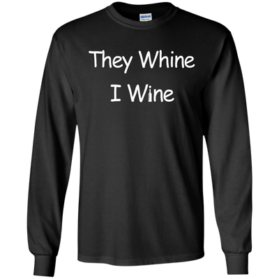 They whine I wine t-shirt, hoodie