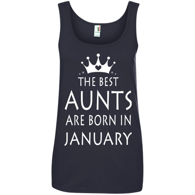 The best Aunts are born in January shirt, tank, sweater