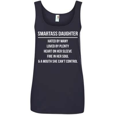 Smartass Daughter hated by many loved by plenty shirt, hoodie