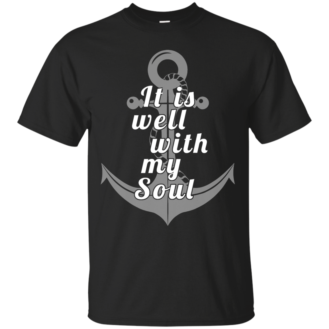 Sailor: It is well with my Soul Shirt, Hoodie, Tank