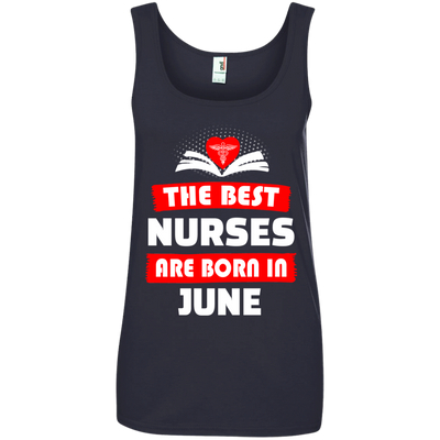 The best Nurses are born in June shirt, hoodie, tank