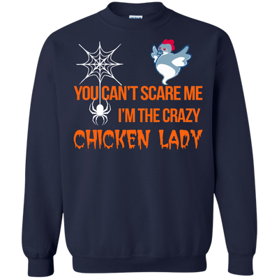 You can't scare me I'm the scary chicken Lady shirt, sweater