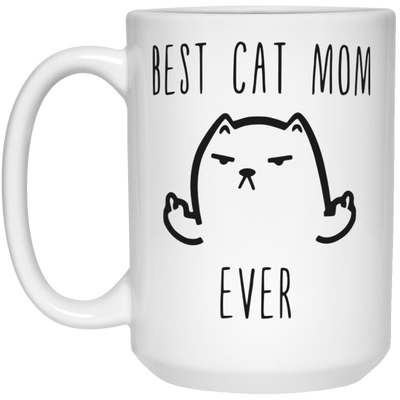 best cat mom ever mug 15 oz