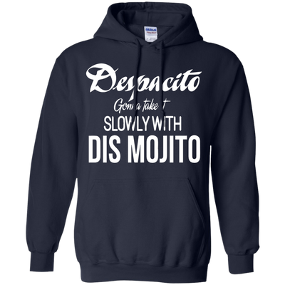 Despacito gonna take it slowly with dis mojito shirt, long sleeve