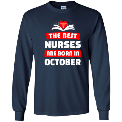 The best Nurses are born in October shirt, hoodie, tank